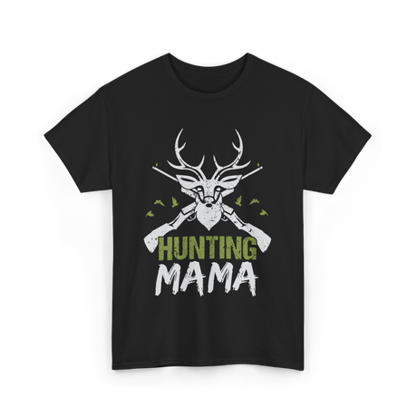 Mama Hunting Mama Hunter T-Shirt - Black