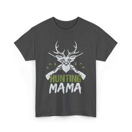 Mama Hunting Mama Hunter T-Shirt - Dark Heather