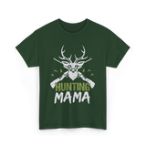 Mama Hunting Mama Hunter T-Shirt - Forest Green