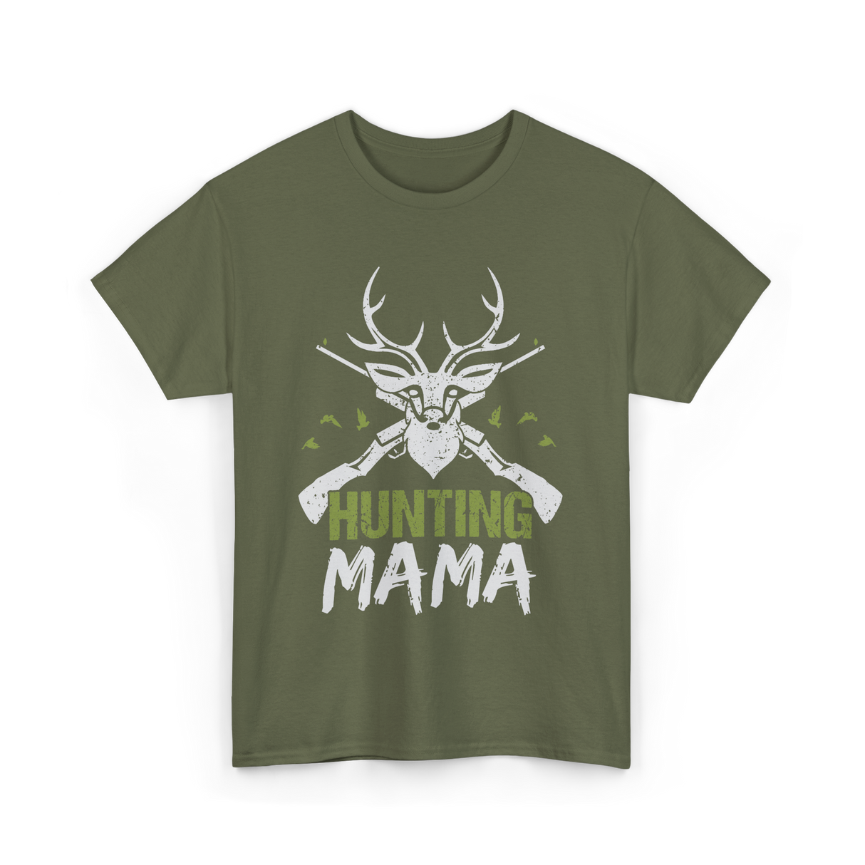 Mama Hunting Mama Hunter T-Shirt - Military Green