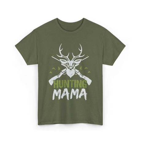 Mama Hunting Mama Hunter T-Shirt - Military Green