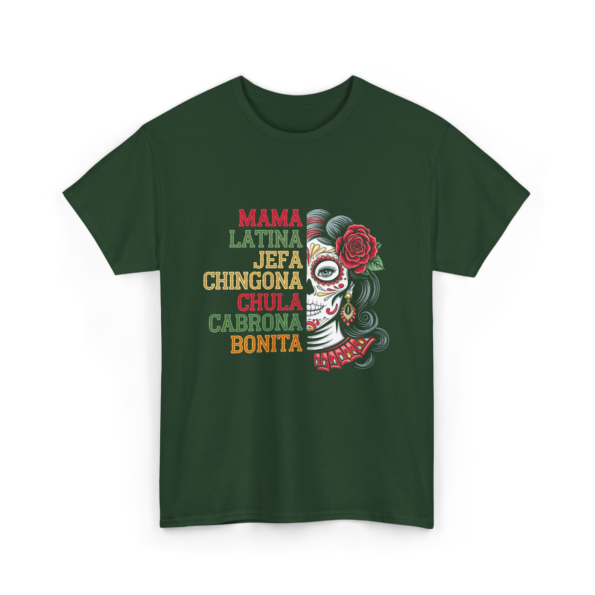 Mama Latina Chingona Mexican T-Shirt - Forest Green