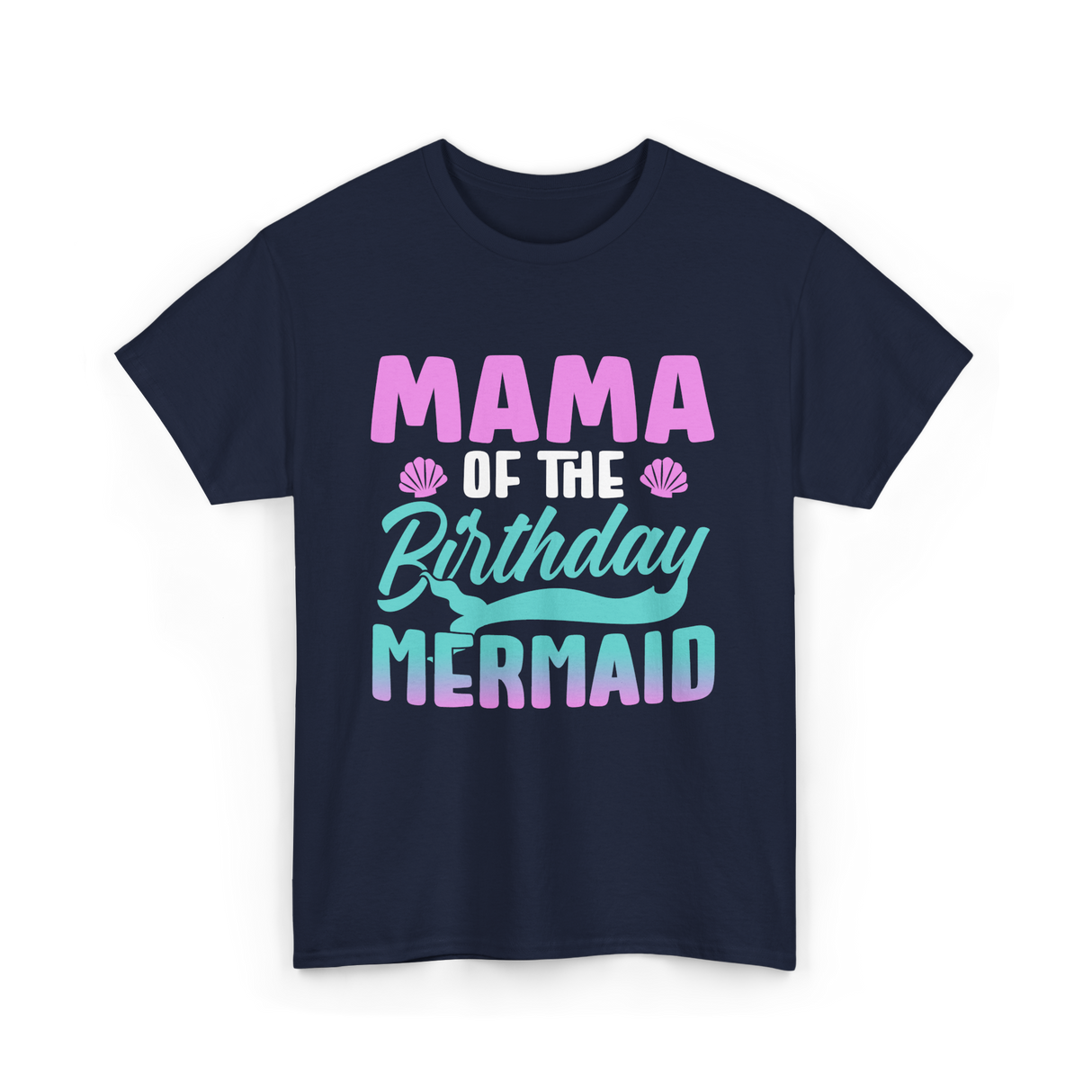 Mama Mermaid Party Mom T-Shirt - Navy