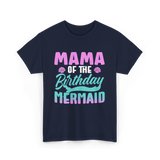 Mama Mermaid Party Mom T-Shirt - Navy