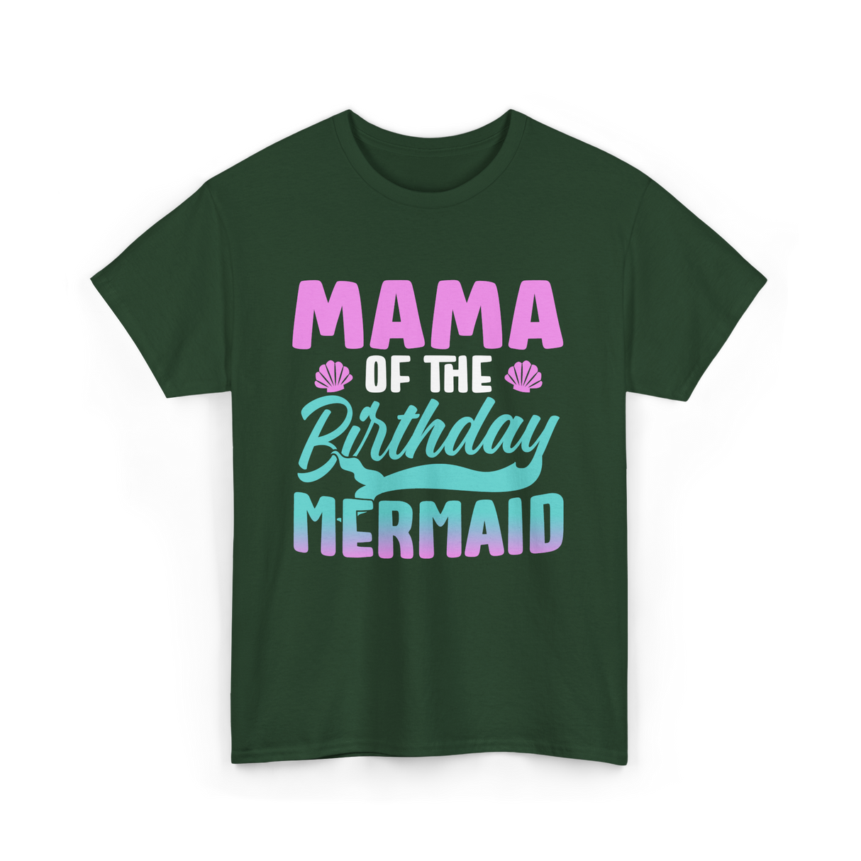 Mama Mermaid Party Mom T-Shirt - Forest Green