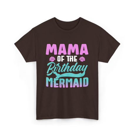 Mama Mermaid Party Mom T-Shirt - Dark Chocolate