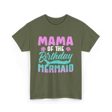 Mama Mermaid Party Mom T-Shirt - Military Green