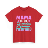 Mama Mermaid Party Mom T-Shirt - Red