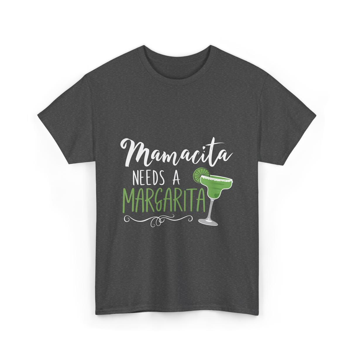 Mamacita Needs A Margarita T-Shirt - Dark Heather