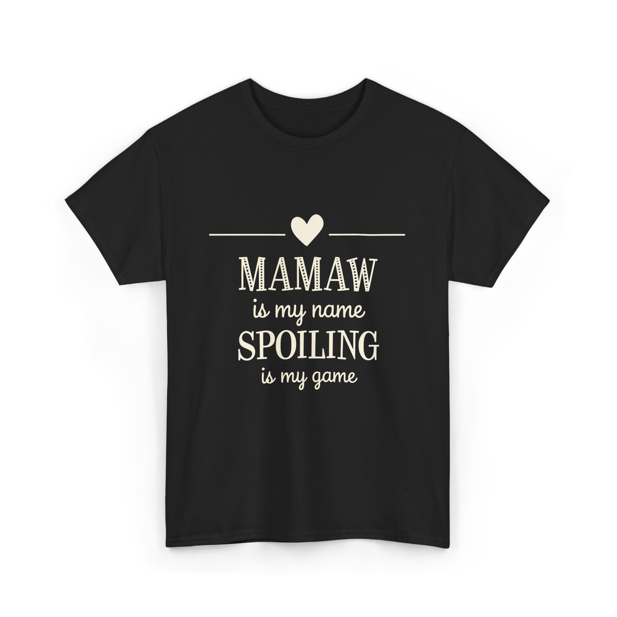 Mamaw is My Name Spoiling T-Shirt - Black