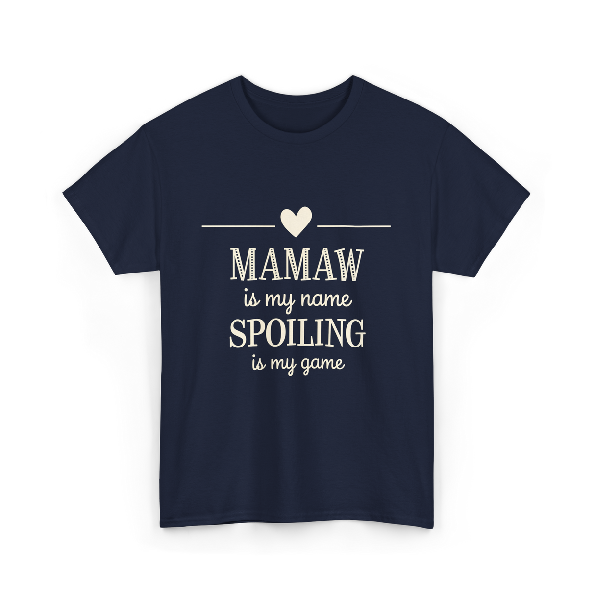 Mamaw is My Name Spoiling T-Shirt - Navy