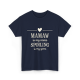 Mamaw is My Name Spoiling T-Shirt - Navy