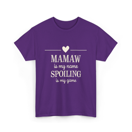 Mamaw is My Name Spoiling T-Shirt - Purple