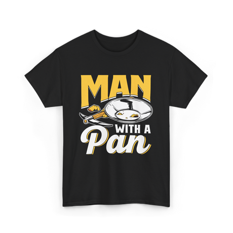 Man With A Pan Panning Hobby T-Shirt - Black