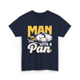 Man With A Pan Panning Hobby T-Shirt - Navy