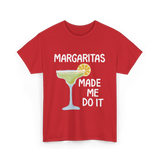 Margaritas Made Me Do It Cocktail T-Shirt - Red