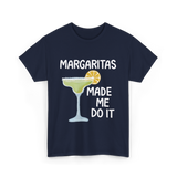 Margaritas Made Me Do It Cocktail T-Shirt - Navy