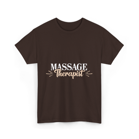 Massage Therapist Massage Therapy T-Shirt - Dark Chocolate