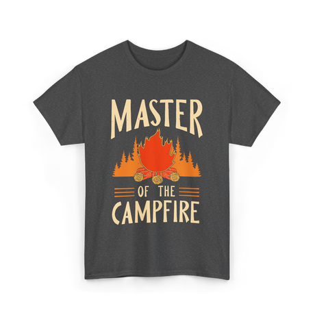 Master Of The Campfire Camping T-Shirt - Dark Heather