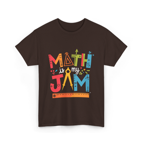 Math is My Jam Math T-Shirt - Dark Chocolate