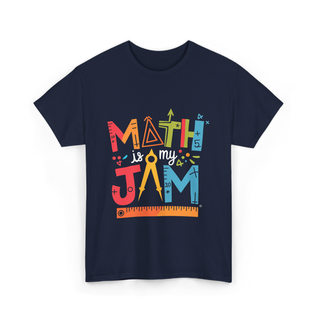 Math is My Jam Math T-Shirt - Navy