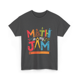 Math is My Jam Math T-Shirt - Dark Heather