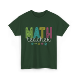 Math Teacher Education Teaching T-Shirt - Forest Green