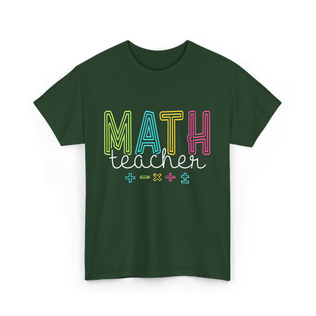 Math Teacher Education Teaching T-Shirt - Forest Green