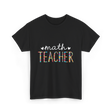 Math Teacher Floral Teacher T-Shirt - Black