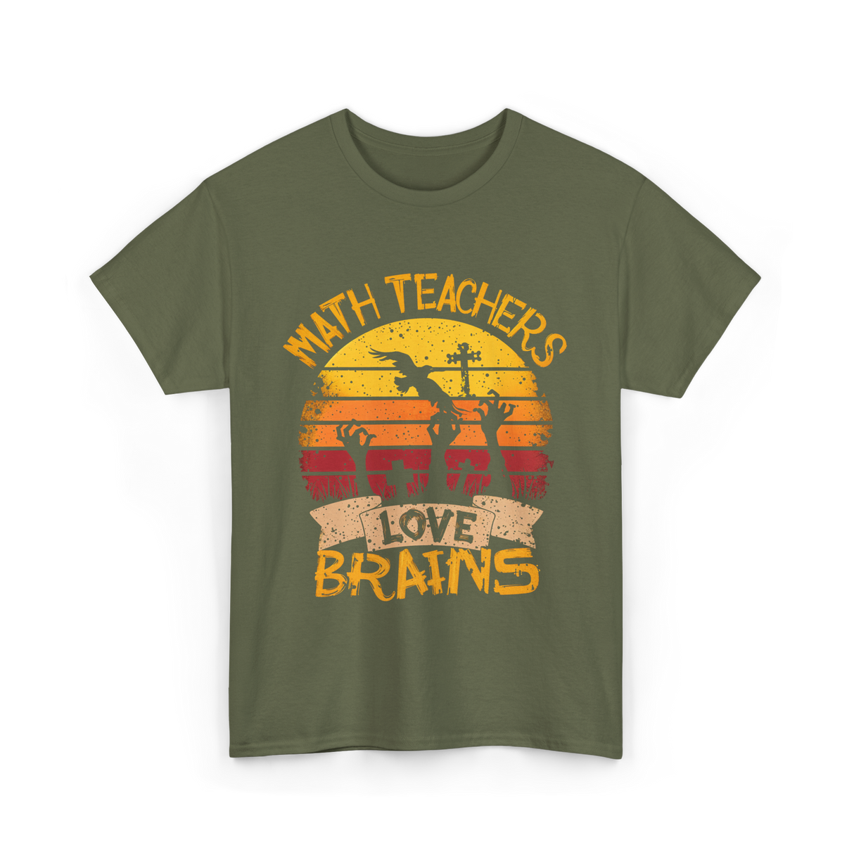 Math Teachers Love Brains Education T-Shirt - Military Green