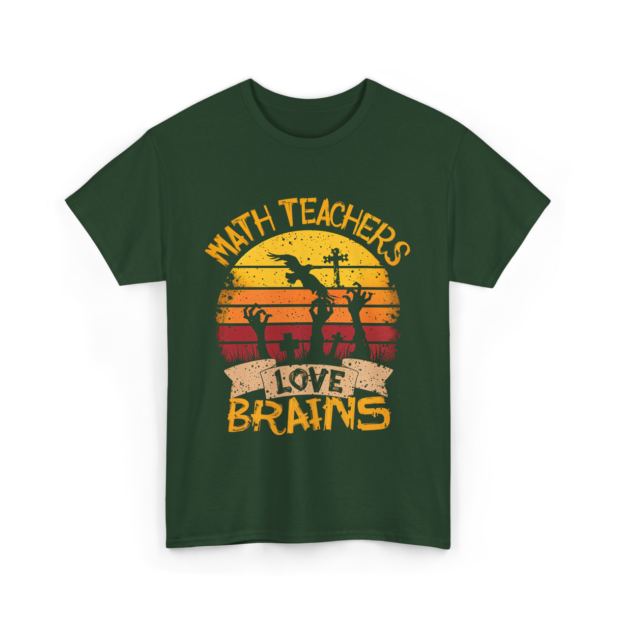 Math Teachers Love Brains Education T-Shirt - Forest Green