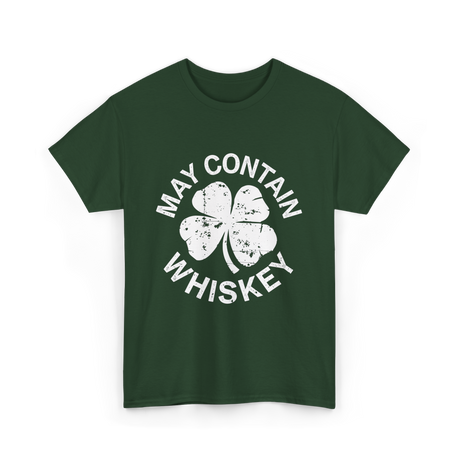 May Contain Whiskey Shamrock T-Shirt - Forest Green