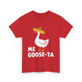 Me Goose Ta Goose Fiesta T-Shirt - Red