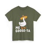 Me Goose-Ta Goose Fiesta T-Shirt - Military Green