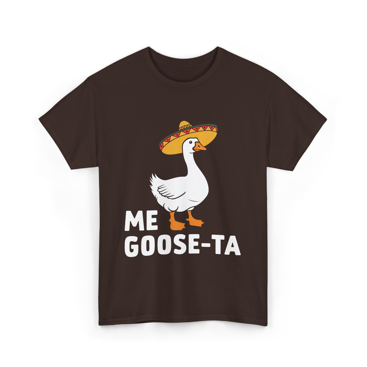 Me Goose-Ta Goose Fiesta T-Shirt - Dark Chocolate