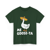 Me Goose Ta Goose Fiesta T-Shirt - Forest Green