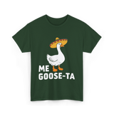 Me Goose-Ta Goose Fiesta T-Shirt - Forest Green