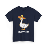 Me Goose-Ta Goose Funny Pun T-Shirt - Navy