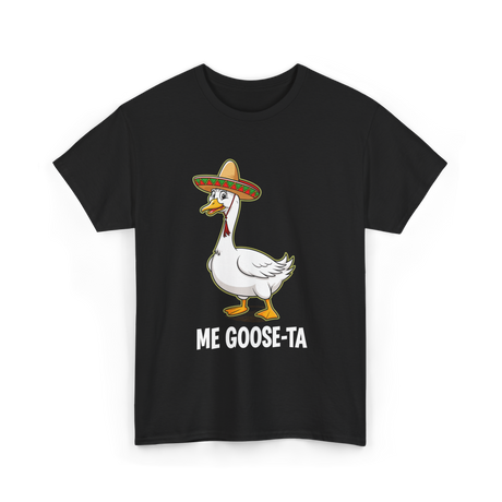 Me Goose Ta Goose Party T-Shirt - Black