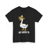 Me Goose-Ta Goose T-Shirt - Black