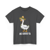 Me Goose-Ta Goose T-Shirt - Dark Heather