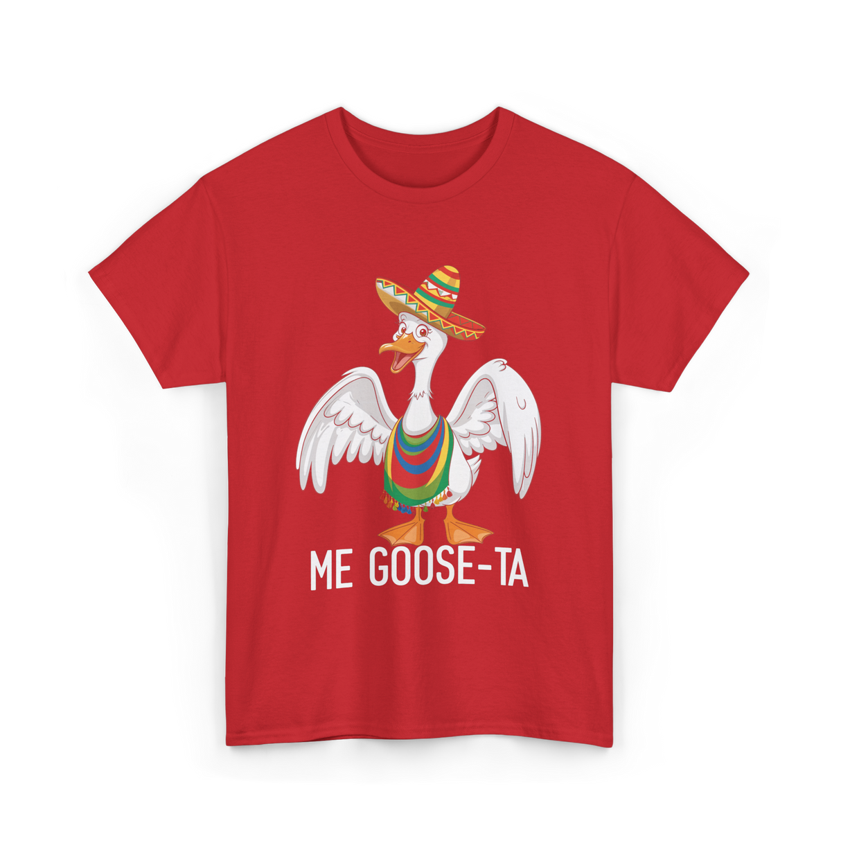 Me Goose-ta Goose T-Shirt - Red