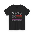 Means Everyone Equality T-Shirt - Black