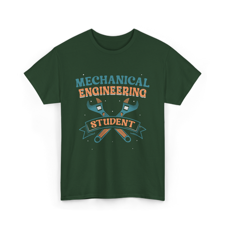 Mechanical Engineering Student Engineer T-Shirt - Forest Green