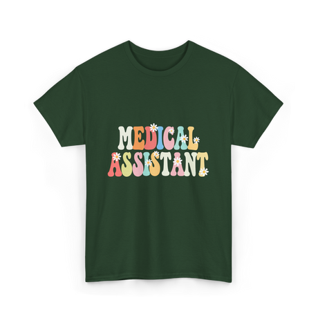 Medical Assistant Appreciation Day T-Shirt - Forest Green