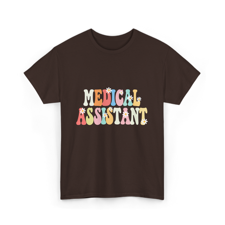 Medical Assistant Appreciation Day T-Shirt - Dark Chocolate