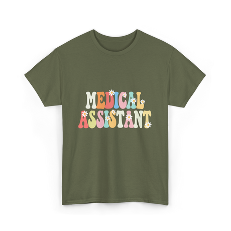 Medical Assistant Appreciation Day T-Shirt - Military Green