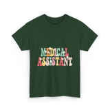 Medical Assistant Appreciation Medical T-Shirt - Forest Green