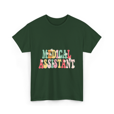 Medical Assistant Appreciation Medical T-Shirt - Forest Green