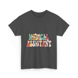 Medical Assistant Appreciation Medical T-Shirt - Dark Heather